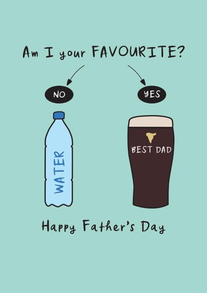 Funny Father's Day Card - Guinness Game - Am I Your Favourite? created by The Boy and the Bear