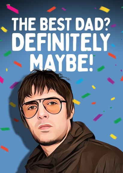 Fun Father's Day Card - Liam Gallagher - Best Dad created by Mrs Best Paper Co.
