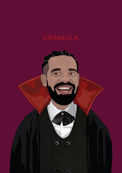 Funny Birthday/Just Because Card - Drake - Drakeula created by Chloë Langer