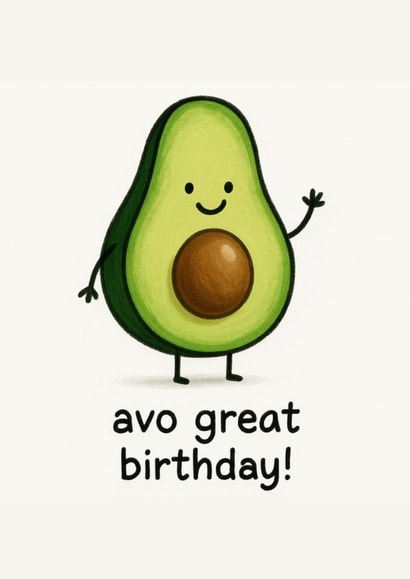 Funny Avocado Birthday Card | Avo Great Birthday Card | Cute Pun Greeting Card created by Jack