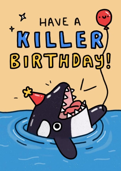 Cute Birthday Card - Have A Killer Birthday - Whale created by Wren & Wilson