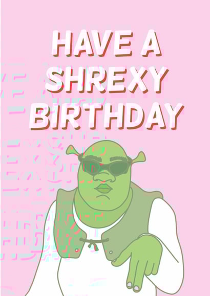 Funny Shrek Birthday Card Shrexy Birthday Cute Girl Friend Partner - Funny Hunny created by Funny Hunny