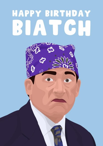 Funny Birthday Card - The Office - Prison Mike - Biatch created by Pink Peach Cards