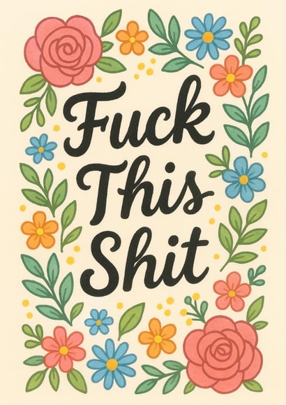 Funny Thinking Of You Card - Fuck This Shit created by Maartje Rozendaal