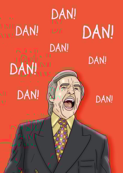 Funny Birthday Card - Alan Partridge - Dan! created by Pedges Houseboat