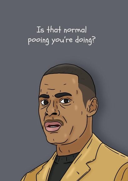 Peep Show Birthday/Just Because Card - Alan Johnson - Normal Pooing created by Pedges Houseboat