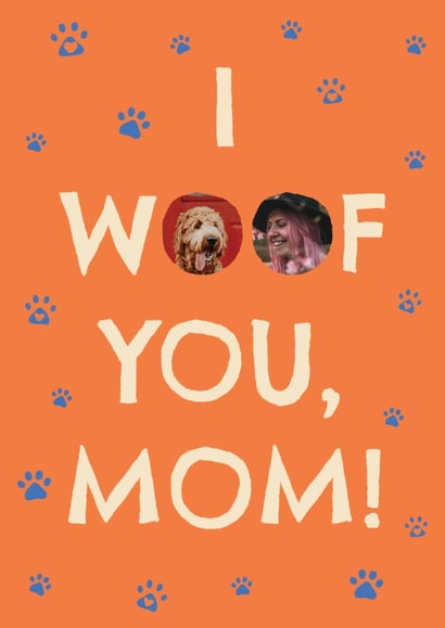 Classic Birthday Card – I Woof You, Mom created by Zove Ahh