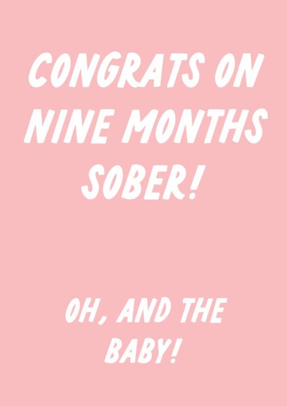 Funny New Baby Card - Nine Months Sober - Baby Girl created by The Marmalade Cat