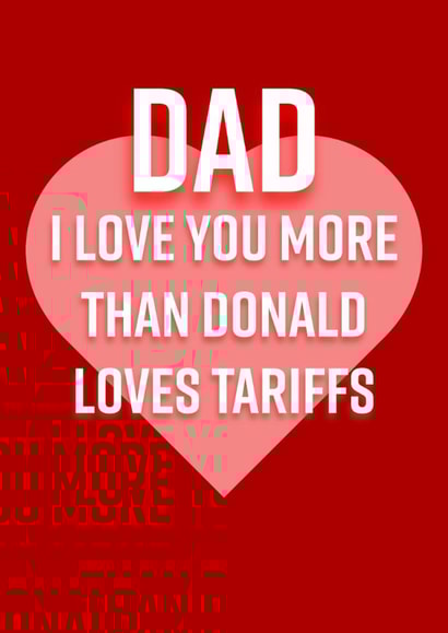 Funny Father's Day Card - Trump Tariffs created by PEA GREEN PRINTS