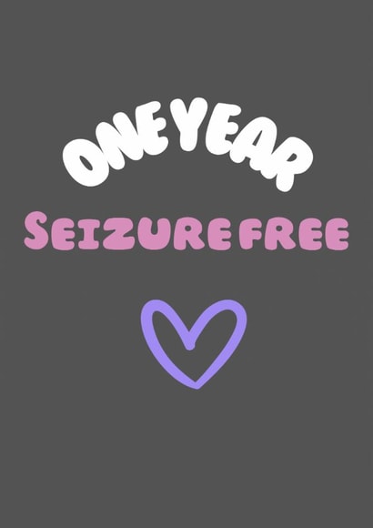 One year seizure free! created by Botch & Wibs