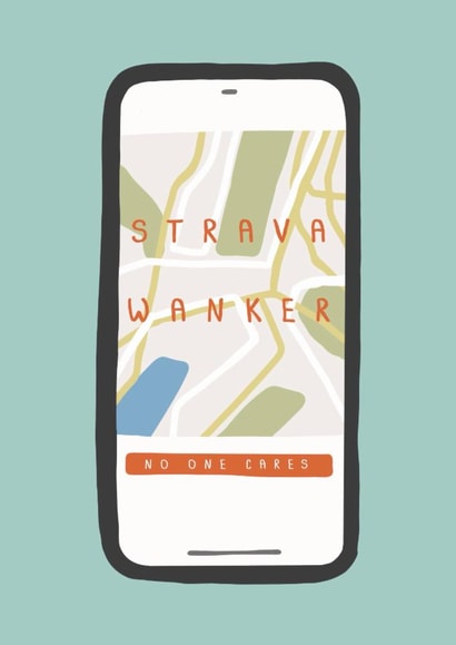 Funny Birthday Card - Strava Wanker - Running App created by Belly Flops