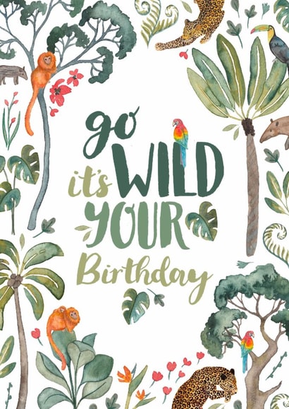 Fun Birthday Card - Go Wild - Jungle created by Elena O'Neill