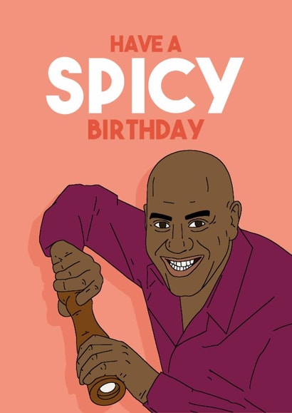 Funny Birthday Card - Ainsley Harriott - Spicy Birthday created by Pedges Houseboat