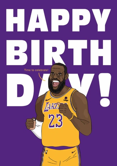 Fun Birthday Card - Lebron James - Lakers created by Nicely Said Co.