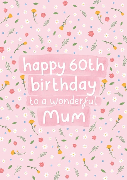 Pretty Birthday Card - 60th - Wonderful Mum created by Fliss Muir