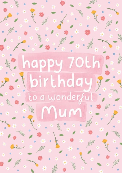 Pretty Birthday Card - 70th - Wonderful Mum created by Fliss Muir