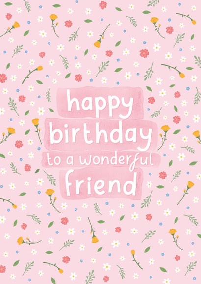 Pretty Birthday Card - Wonderful Friend created by Fliss Muir