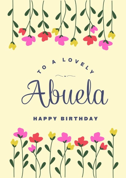 Classic Birthday Card - For Abuela - Flowers created by Sweet Corazon