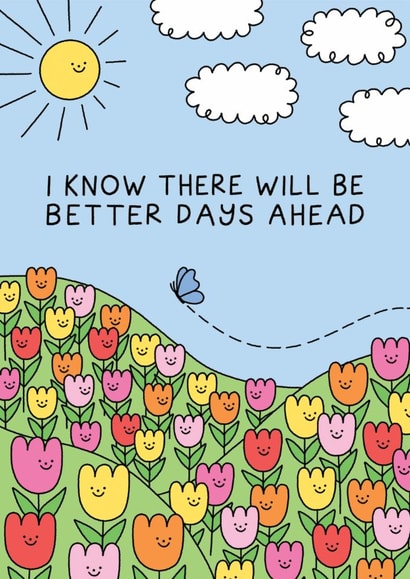 Cute Thinking Of You Card - Better Days Ahead created by Stormy Knight