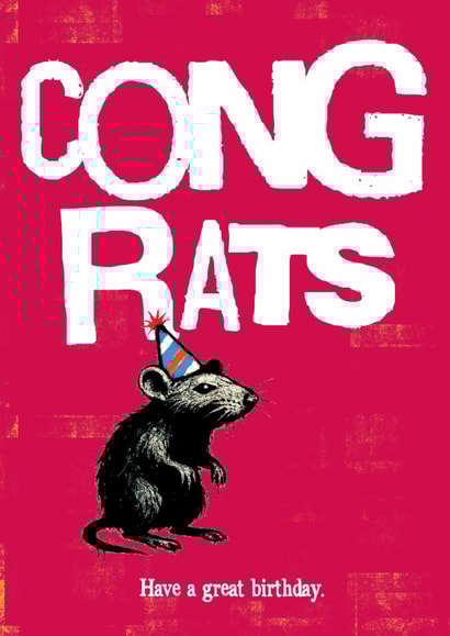 Funny birthday card - Congrats - funny rat illustration - Have a great birthday created by Tainted Genie