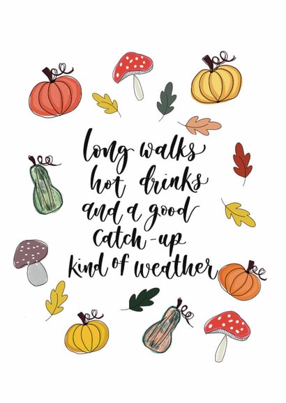 Autumn Card - Long Walks, Hot Drinks & Catch Ups - Pumpkin Seasonal Design created by Creative Feel Designs