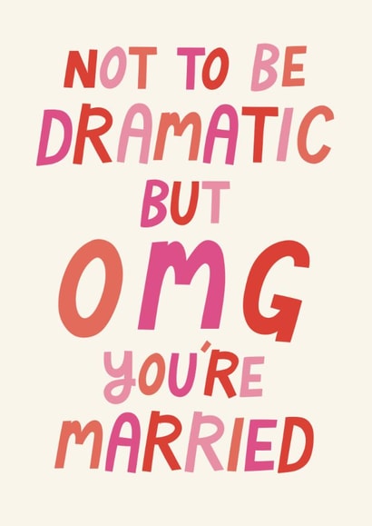 Fun Wedding Card - Not To Be Dramatic - You're Married created by Christine Cuddihy Illustration