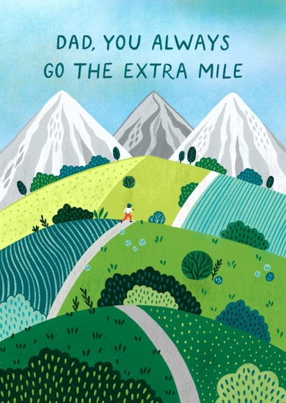 Classic Father's Day/Birthday Card - Always Go The Extra Mile - Mountains created by Pear Tree Press