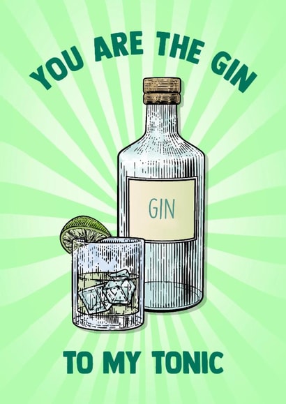 Fun Anniversary Card - You Are The Gin - To My Tonic created by Poppy & Mabel
