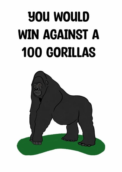 Funny Birthday Card - Man Versus Gorilla created by Doublea