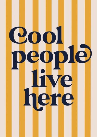 Arty New Home Card - Cool People Live Here created by Sweetlove Press