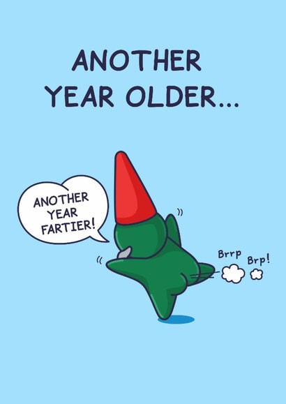 Funny Birthday Card - For Him - Cheeky Farting Gnome - Another Year Older created by Cheeky Legends