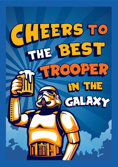 Star Wars Birthday or Fathers Day Card - For Him - Best Trooper in the Galaxy created by Cardology