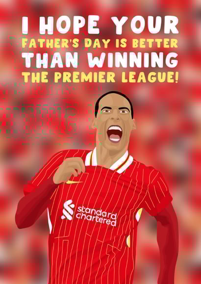Liverpool Father's Day Card - Virgil Van Dijk - Winning created by Pink Peach Cards