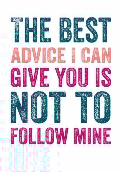 Funny Good Luck Card - Best Advice created by Do You Punctuate?