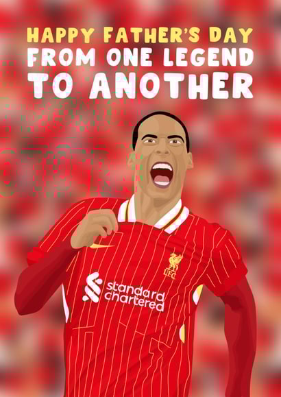 Liverpool Father's Day Card - One Legend To Another - Virgil van Dijk created by Pink Peach Cards
