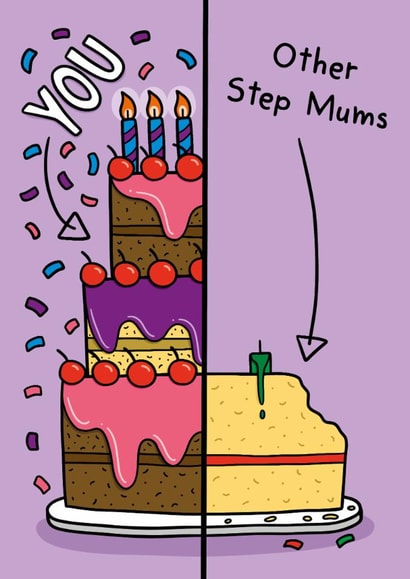Funny Birthday Card - You Versus Other Step Mums created by TeePee Creations