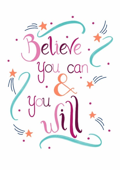 Inspirational Card - Friends, Family, Colleagues - Believe You Can - Hand Drawn created by Brightapril Art