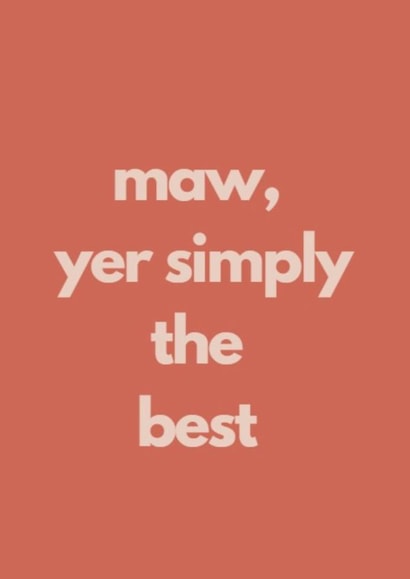 Funny Birthday Card - For Mum - Simply The Best - Scottish created by Scribbles by Stenny
