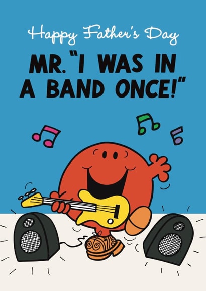 Funny Father's Day Card - I Was In A Band Once - Mr. Men created by Mr. Men