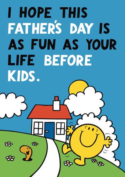 Funny Father's Day Card - Life Before Kids - Mr.Men created by Mr. Men