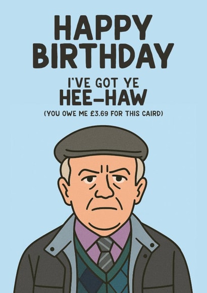 Still Game Tam Funny Birthday Card created by Yasmin Atherton