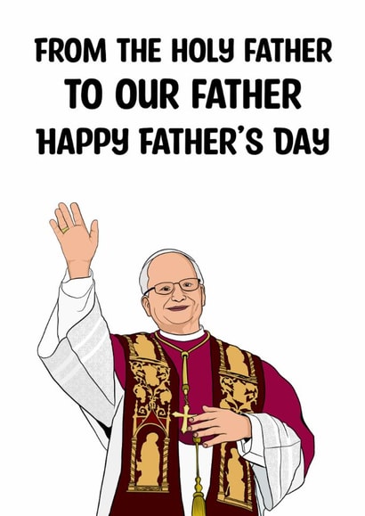 Funny Father's Day Card - Pope Leo created by Doublea