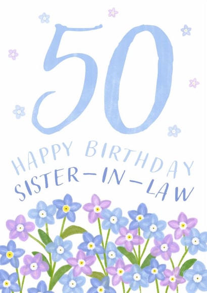 Classic 50th Birthday Card - For Sister-In-Law - Flowers created by Juniper and Rose Studio