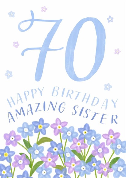 Classic 70th Birthday Card - For Sister - Flowers created by Juniper and Rose Studio
