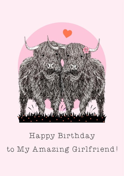 Cute Birthday Card - Amazing Girlfriend - Highland Cows created by Beth Higgins Art