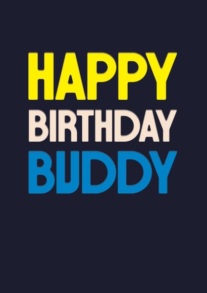 Classic Birthday Card - Happy Birthday Buddy - For Him created by Rebecca Prinn