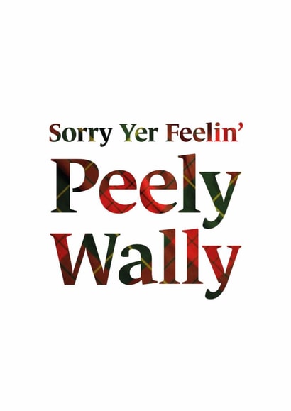 Funny Get Well Card - Peely Wally - Scottish created by Scottish Greetings