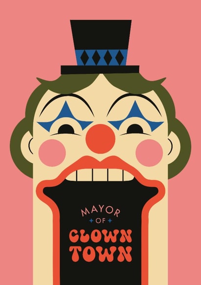 Funny Just Because Card - Mayor of Clown Town - Retro Circus created by Betiobca