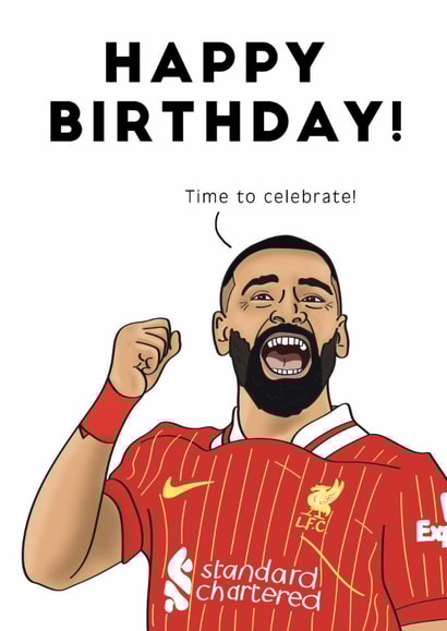 Liverpool Birthday Card - Mo Salah - Time To Celebrate created by Nicely Said Co.