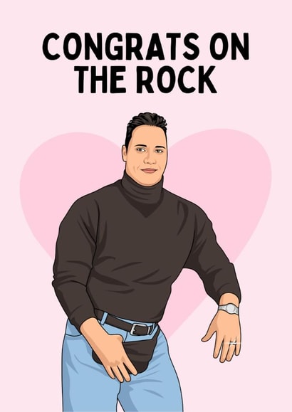 Funny Engagement Card - Congrats On The Rock - Dwayne Johnson created by Sundiva Designs